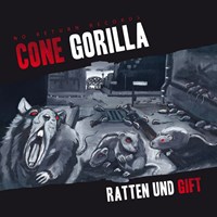 Zeige Details für Cone Gorilla - Ratten und Gift | CD Bild von Cone Gorilla - Ratten und Gift | CD